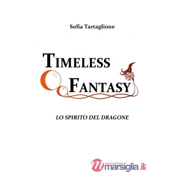 Spirito del dragone. Timeless fantasy (Lo). Vol. 2