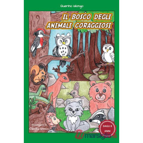 Bosco degli animali coraggiosi (Il)