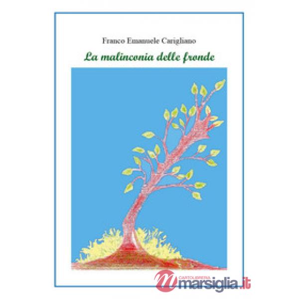 Malinconia delle fronde (La)