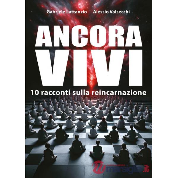 Ancora vivi. 10 racconti sulla reincarnazione