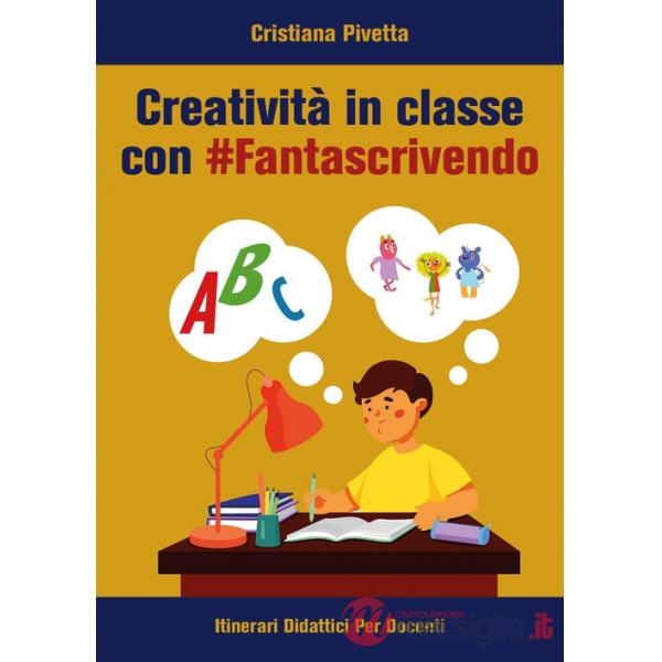 Creatività in classe con Fantascrivendo