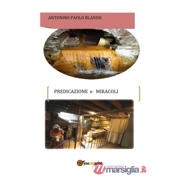 Predicazione e miracoli
