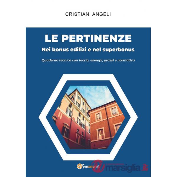 Pertinenze. Nei bonus edilizi e nel superbonus (Le)
