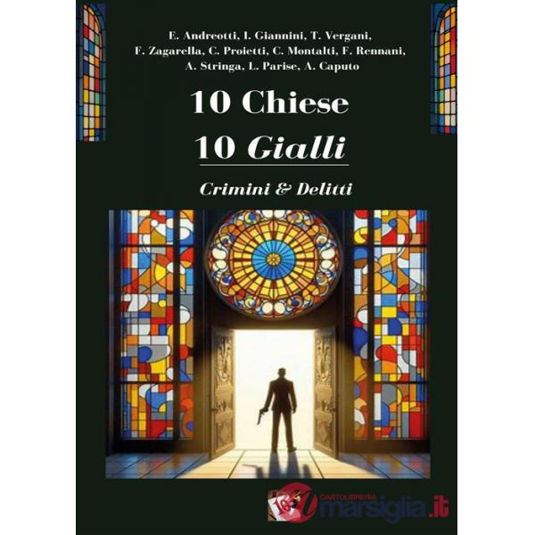 10 chiese 10 gialli, Crimini e delitti