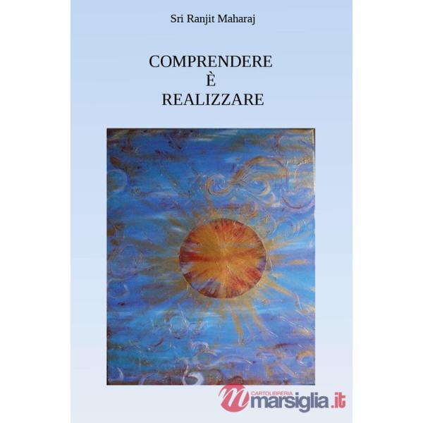 Comprendere è realizzare