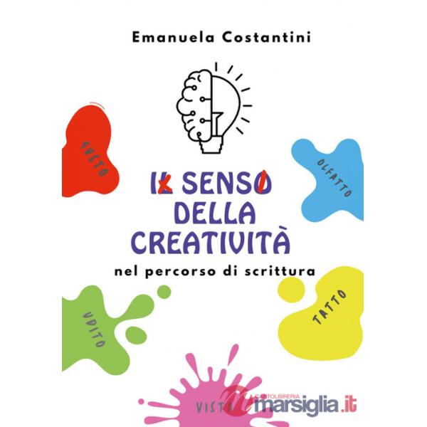 Senso della creatività nel percorso di scrittura (Il)