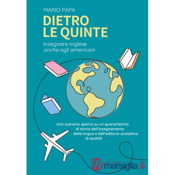 Dietro le quinte. Insegnare inglese «anche» agli americani