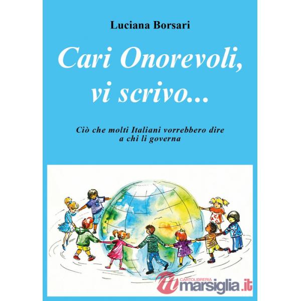 Cari Onorevoli, vi scrivo... ciò che molti italiani vorrebbero dire a chi li governa