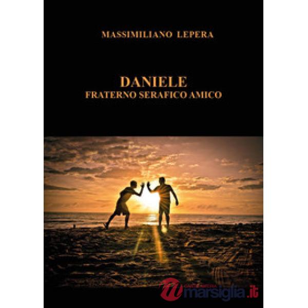 Daniele. Fraterno serafico amico