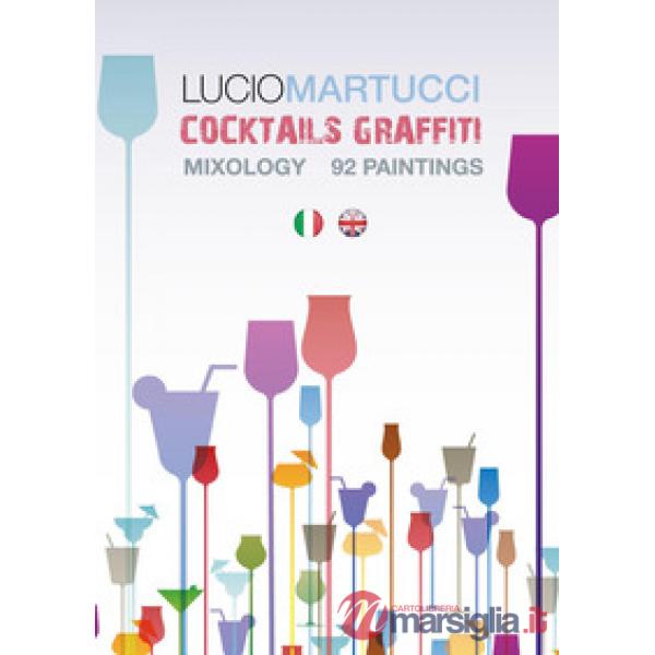 Cocktails graffiti. Ediz. bilingue