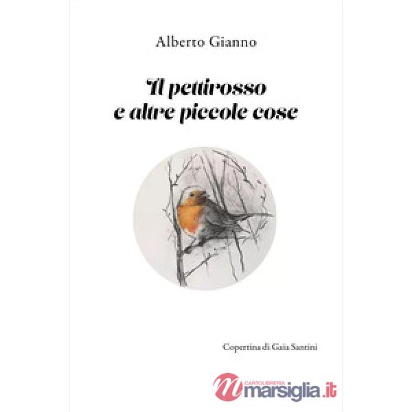 Pettirosso e altre piccole cose (Il)