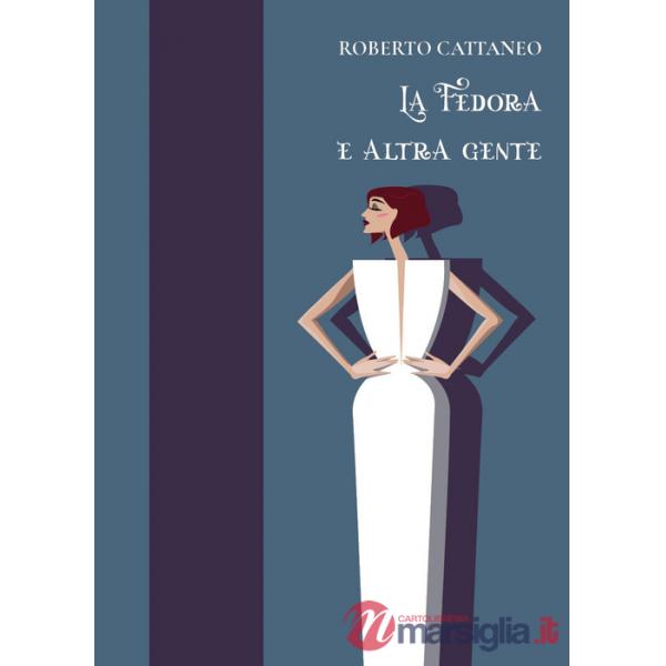 Fedora e altra gente (La)