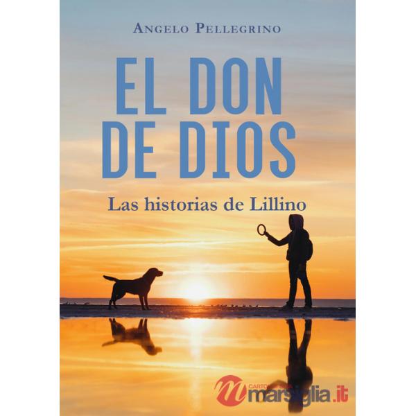 Don de Dios. Las historias de Lillino (El)