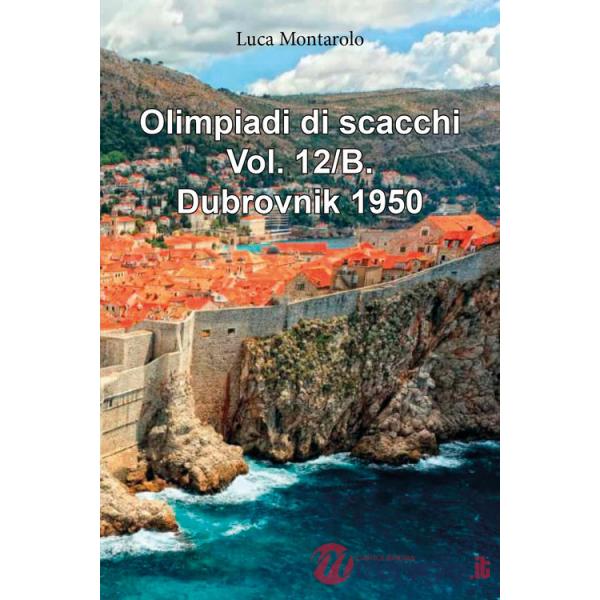 Olimpiadi di scacchi. Vol. 12/B: Dubrovnik 1950