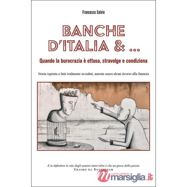 Banche d'Italia e... Quando la burocrazia è ottusa, stravolge e condiziona
