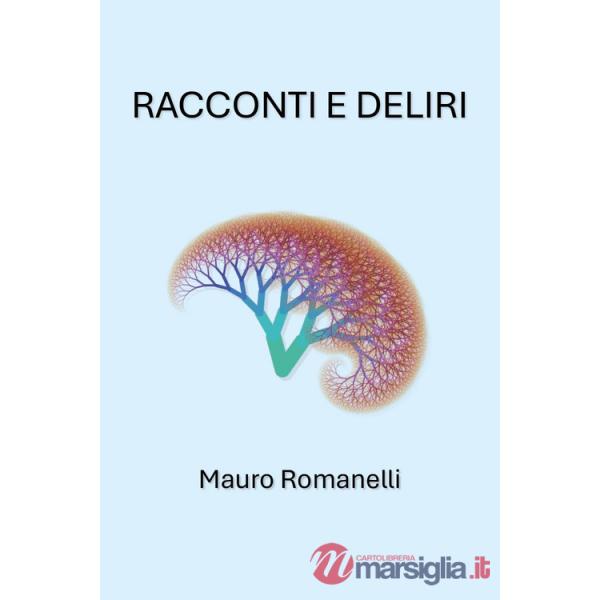 Racconti e deliri