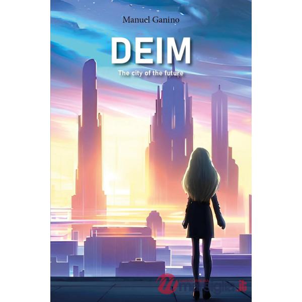Deim. The city of the future