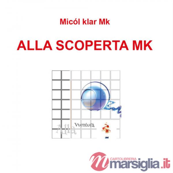 Alla scoperta mk