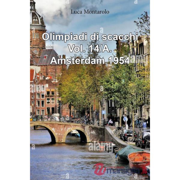 Olimpiadi di scacchi. Vol. 14/A: Qualificazioni. Amsterdam 1954