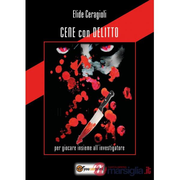 Cene con delitto. Per giocare insieme all'investigatore