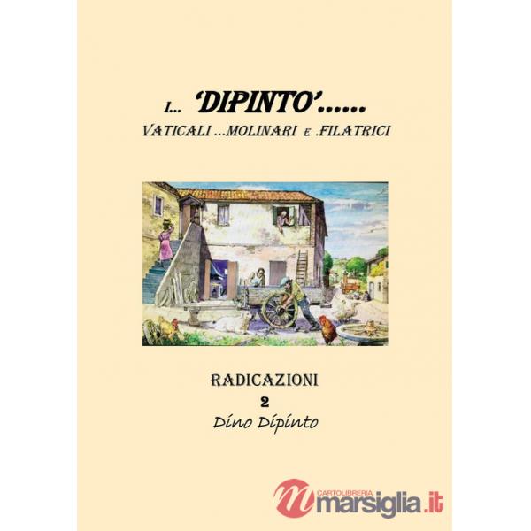 «Dipinto»...... Vaticali... Molinari e. Filatrici (I...)