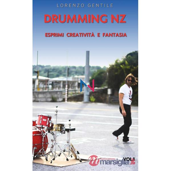 Drumming NZ. Esprimi creatività e fantasia. Con Contenuto digitale per accesso online: QR code