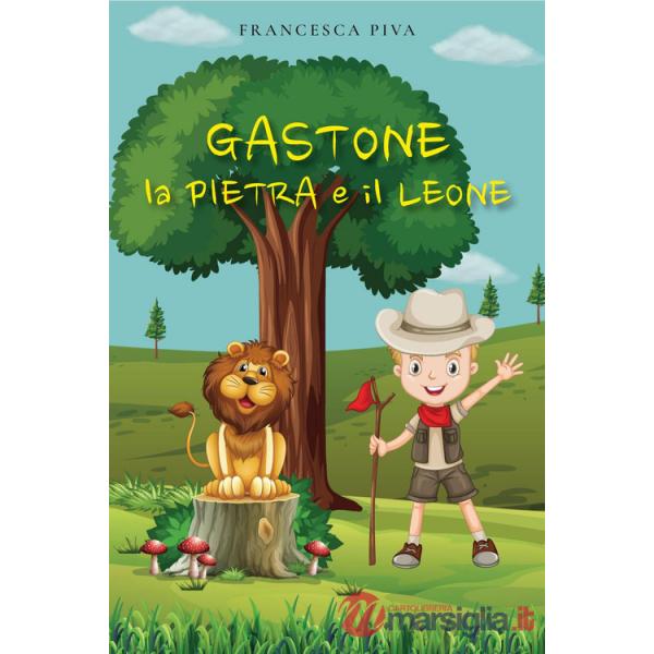 Gastone, la pietra e il leone