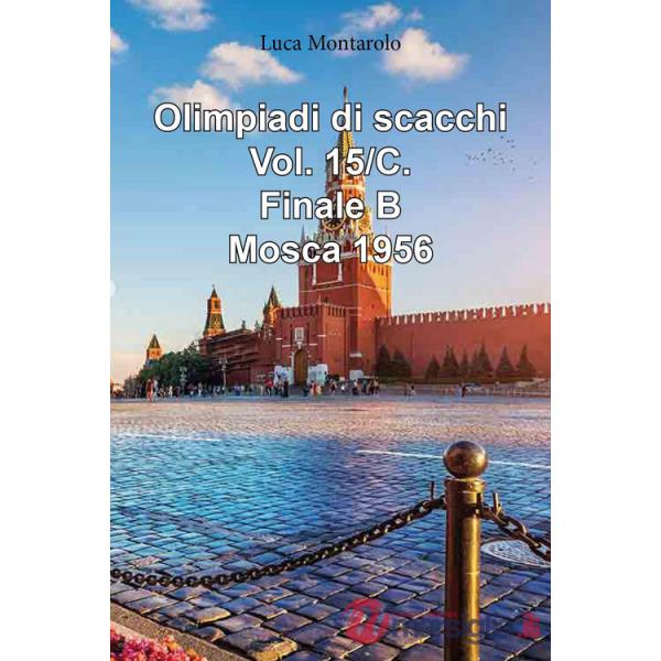 Olimpiadi di scacchi. Vol. 15/C: Finale B. Mosca 1956