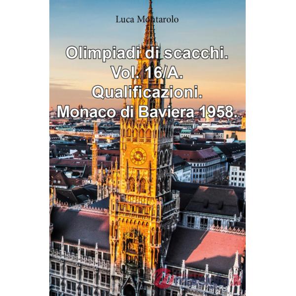 Olimpiadi di scacchi. Vol. 16/A: Qualificazioni. Monaco di Baviera 1958