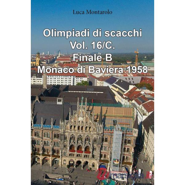 Olimpiadi di scacchi. Vol. 16/C: Finale B. Monaco di Baviera 1958