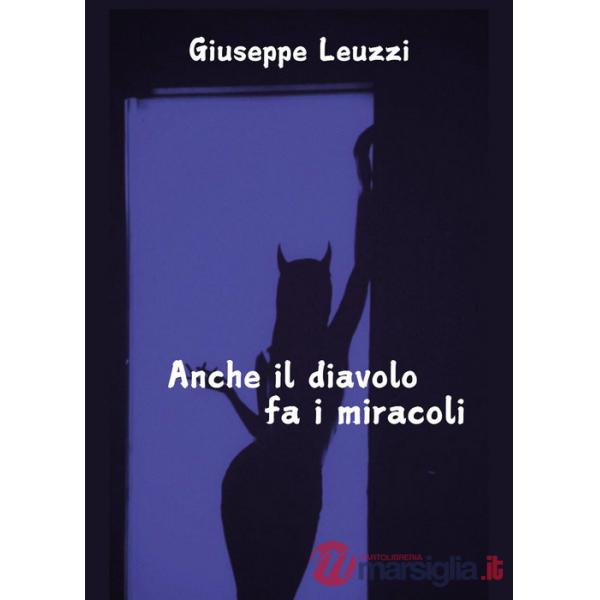 Anche il diavolo fa i miracoli