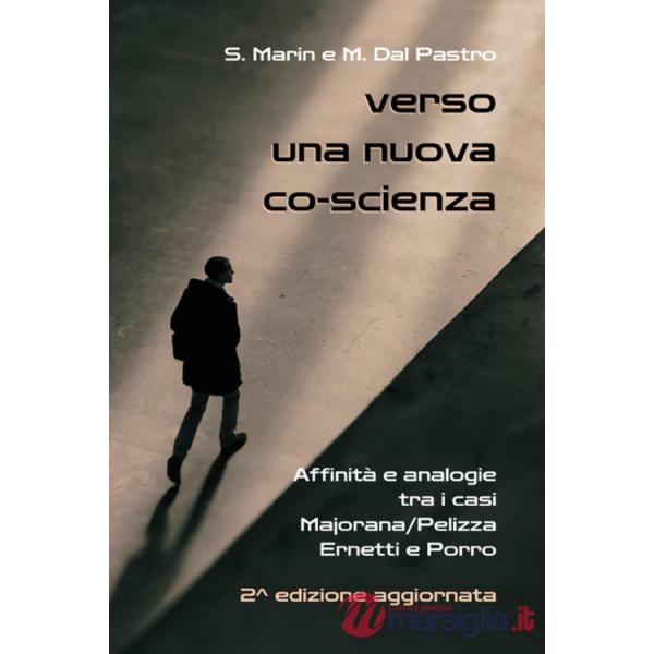 Verso una nuova co-scienza. Affinità e analogie tra i casi Majorana/Pelizza Ernetti e Porro