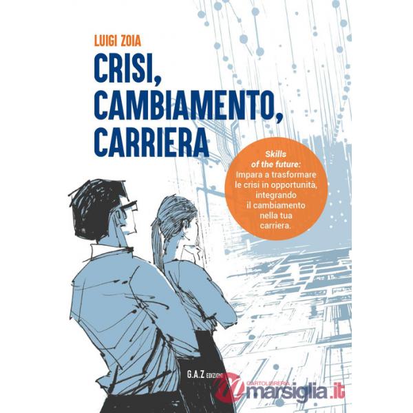 Crisi, cambiamento, carriera