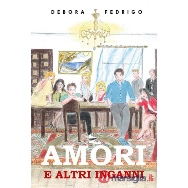 Amori e altri inganni