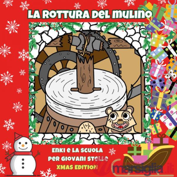 Rottura del mulino. Enki e la scuola per giovani stelle (La)