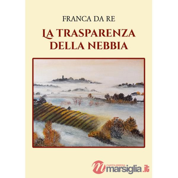 Trasparenza della nebbia (La)