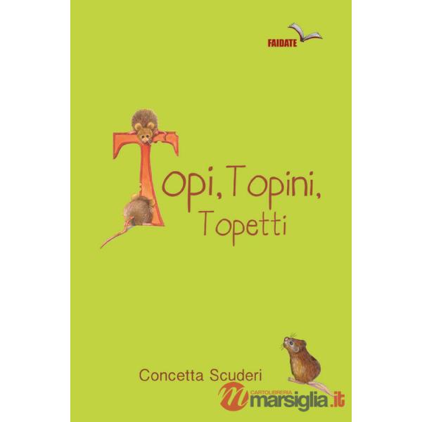Topi, topini, topetti
