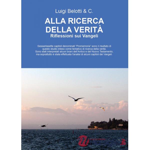 Alla ricerca della verità. Riflessioni sui Vangeli