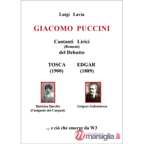 Giacomo Puccini. Cantanti lirici (romeni) del debutto