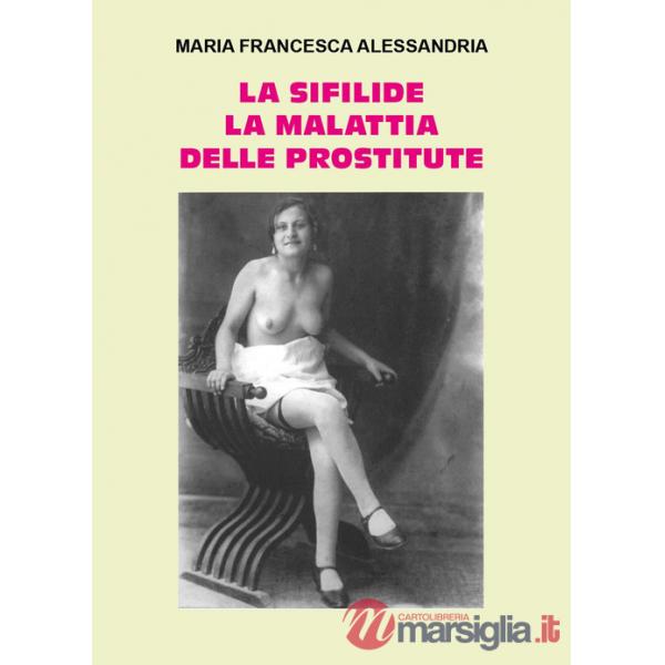Sifilide la malattia delle prostitute (La)