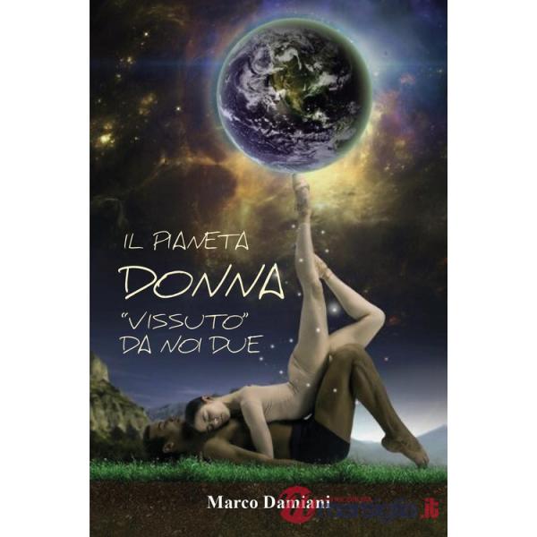 Pianeta donna «vissuto» da noi due (Il)