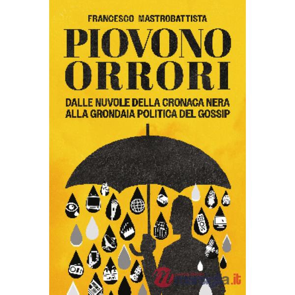 Piovono orrori
