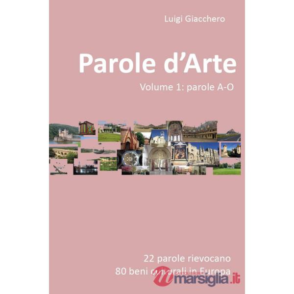 Parole d'arte. Vol. 1: Parole A-O
