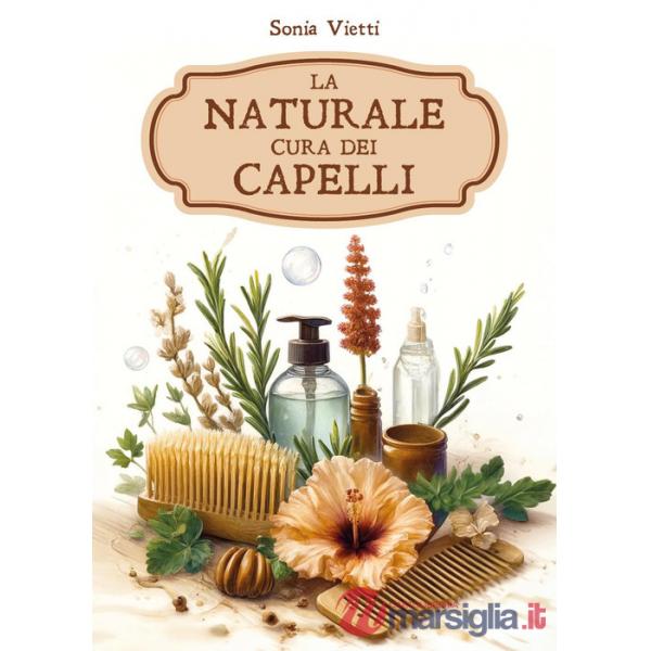 Naturale cura dei capelli (La)