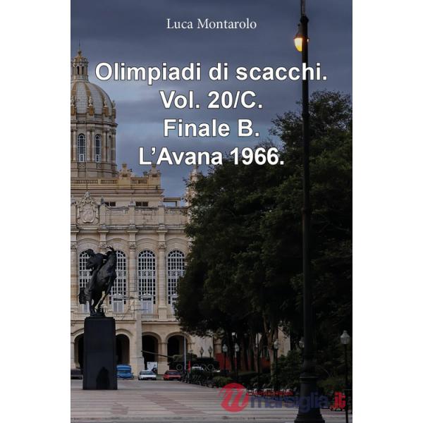 Olimpiadi di scacchi. Vol. 20/C: Finale B. L'Avana 1966
