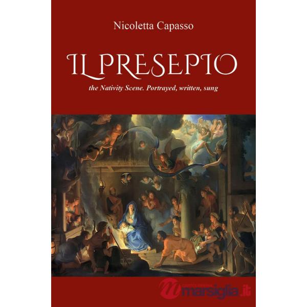 Presepio», the nativity scene. Portrayed, written, sung («Il)