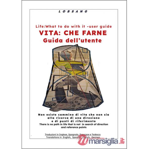 Vita: che farne. Guida dell'utente-Life: what to do with it. User guide. Ediz. bilingue