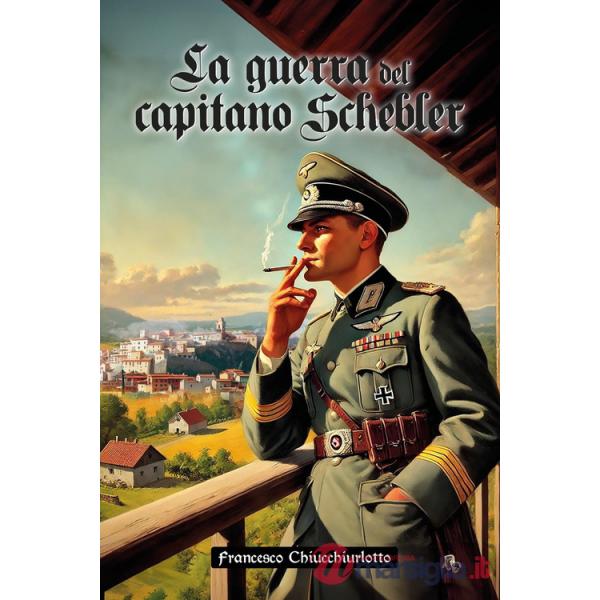 Guerra del capitano Schebler (La)