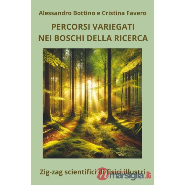 Percorsi variegati nei boschi della ricerca