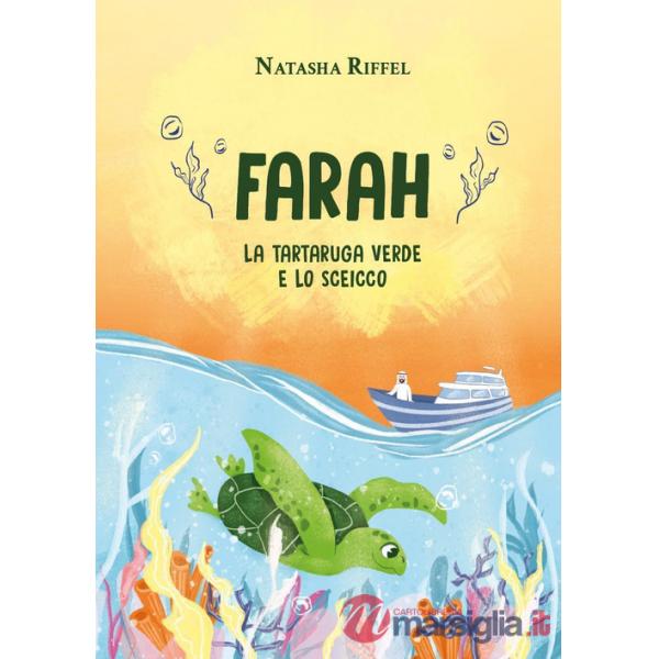Farah, la tartaruga verde e lo sceicco
